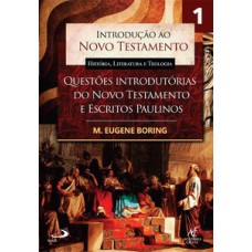Introdução ao Novo Testamento - História, literatura e teologia