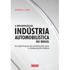 Implantacao Da Industria Automobilistica No Brasil