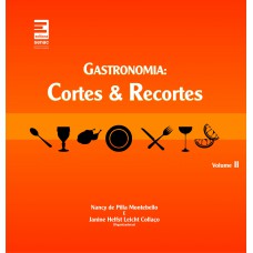 Gastronomia : Cortes e recortes - Volume 2