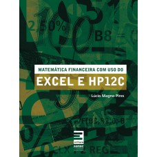 Matemática financeira com uso do Excel e HP12C