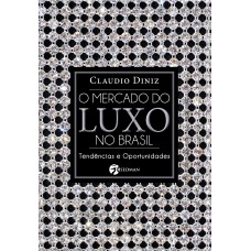 O Mercado do Luxo no Brasil