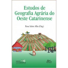 Estudos de geografia agrária do oeste catarinense