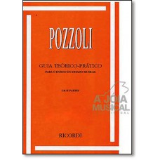 Pozzoli, Guia Teorico E Pratico 1 E 2: Nocoes Gerais / Ditado Ritmico