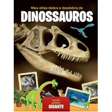 Meu atlas dobra e desdobra de dinossauros