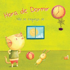 Não se esqueça de...: Hora de dormir