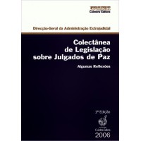 Coletânea de Legislação sobre Julgados de Paz - Algumas reflexções