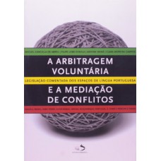 A arbitragem voluntária e a mediação de conflitos