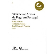Violências e armas de fogo em Portugal