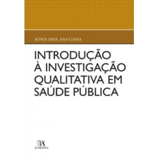 Introdução à investigação qualitativa em saúde pública