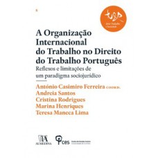 A Organização Internacional do Trabalho no direito do trabalho português