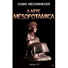 Como reconhecer arte mesopotâmica