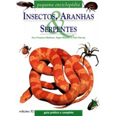 Insectos, aranhas e serpentes