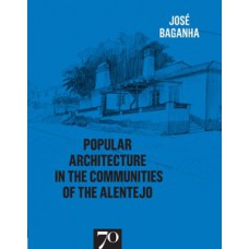 Popular architecture in the communities of the Alentejo