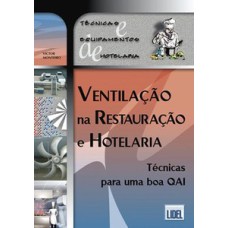 Ventilação na restauração e hotelaria-técnicas para uma boa vida