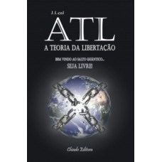 ATL - A Teoria da Libertação