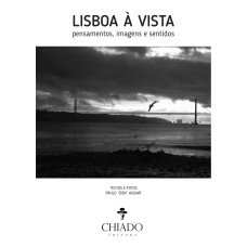 Lisboa à Vista - pensamentos, imagens e sentidos