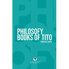 Philosofy books of Tito