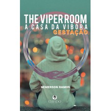 The Viper Room - A Casa da Víbora