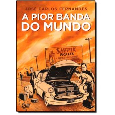 Pior Banda Do Mundo, A - Vol 01 De 02 - Capa Dura
