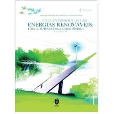 Uma introdução às energias renováveis - eólica, fotovoltaica e mini-hídrica