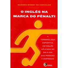 O inglês na marca do pênalti